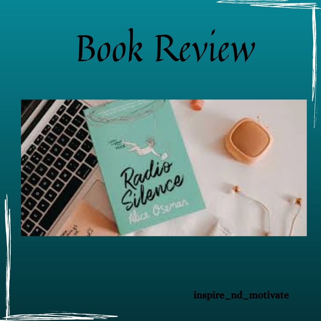 BOOK REVIEW: RADIO SILENCE BY ALICE OSEMAN