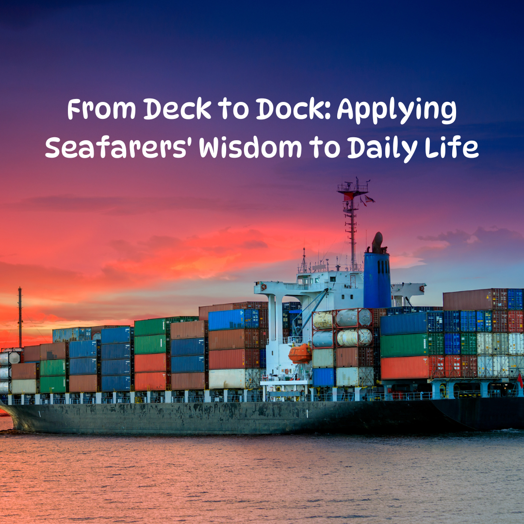 Lessons Learned from the Life of Seafarers