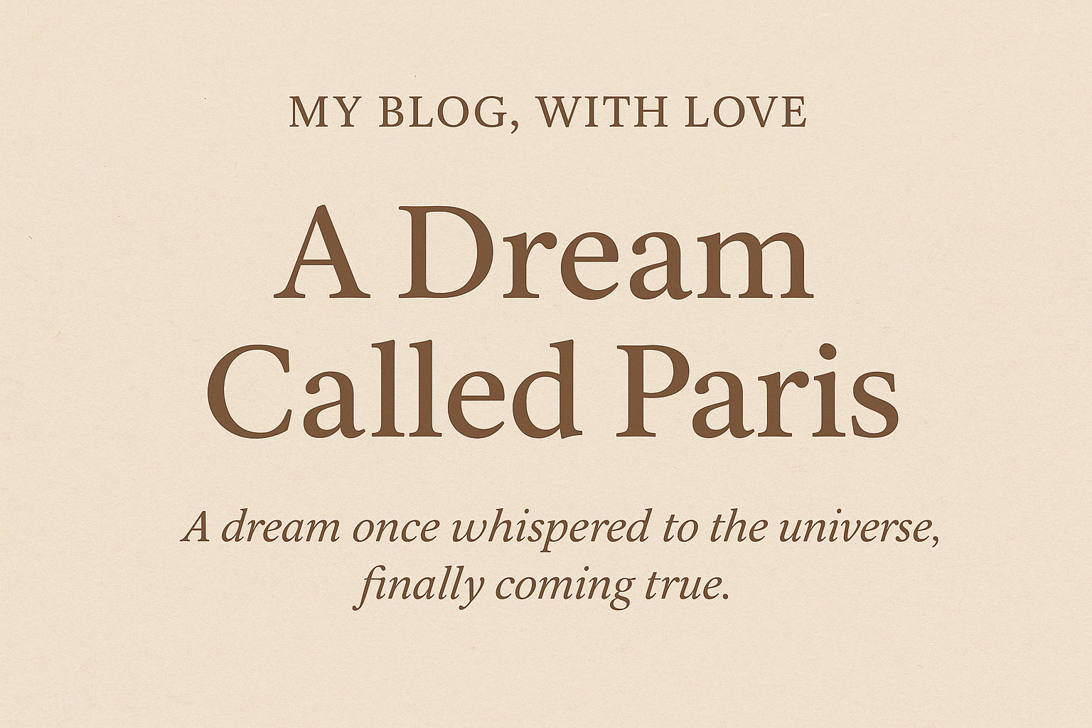 My Blog, With Love: Dreams Do Come True